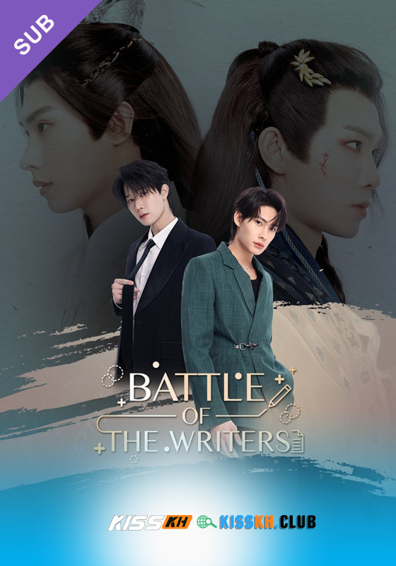 Battle of the Writers – Kisskh English Subtitle