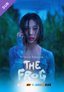 The Frog – Kisskh English Subtitle