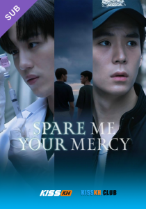 Spare Me Your Mercy
