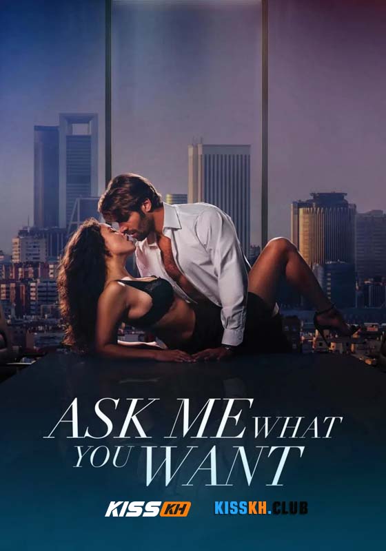 Ask Me What You Want