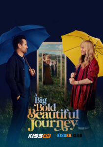 A Big Bold Beautiful Journey