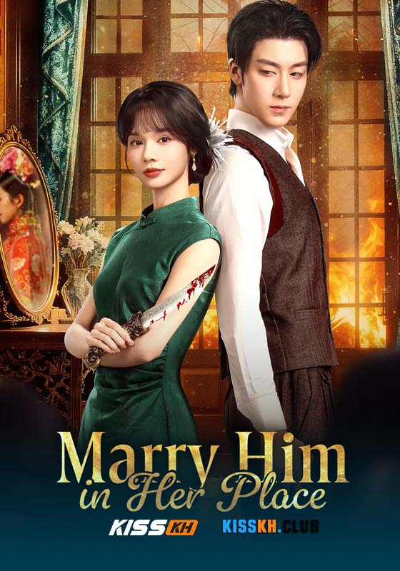 Marry Him in Her Place (2025)