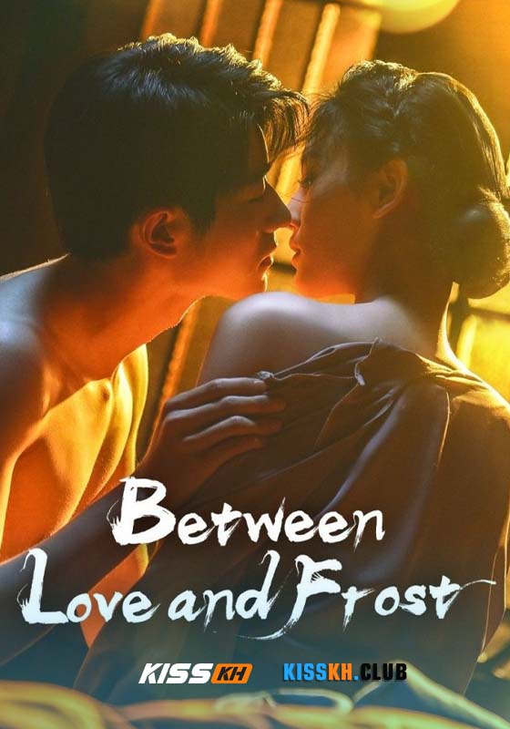 Between Love and Frost (2025)