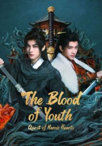 The Blood of Youth: Quest of Heroic Hearts