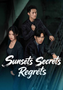 Sunsets Secrets Regrets